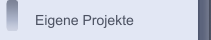 Eigene Projekte